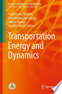 Transportation Energy and Dynamics [E-Book] /