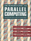 Introduction to parallel computing : design and analysis of algorithms /