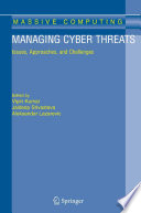 Managing Cyber Threats [E-Book] : Issues, Approaches, and Challenges /