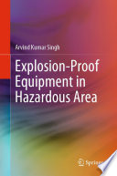 Explosion-Proof Equipment in Hazardous Area [E-Book] /