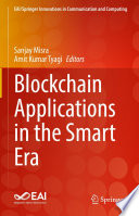 Blockchain Applications in the Smart Era [E-Book] /