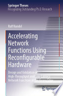 Accelerating Network Functions Using Reconfigurable Hardware [E-Book] : Design and Validation of High Throughput and Low Latency Network Functions at the Access Edge /