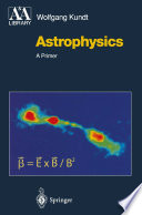 Astrophysics [E-Book] : A Primer /