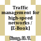 Traffic management for high-speed networks / [E-Book]