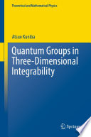 Quantum Groups in Three-Dimensional Integrability [E-Book] /