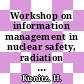 Workshop on information management in nuclear safety, radiation protection, and environmental protection 0005 : WINRE 1994 : Köln, 11.10.94-13.10.94 /