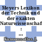 Meyers Lexikon der Technik und der exakten Naturwissenschaften : Bd 0003: O-Z : Bibliographie.