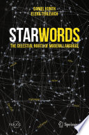 StarWords [E-Book] : The Celestial Roots of Modern Language /