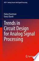 Trends in Circuit Design for Analog Signal Processing [E-Book] /