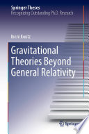 Gravitational Theories Beyond General Relativity [E-Book] /