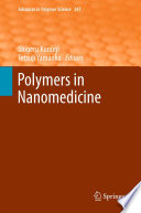 Polymers in Nanomedicine [E-Book] /