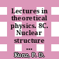 Lectures in theoretical physics. 8C. Nuclear structure physics : theoretical physics : summer institute : Boulder, CO, 1965.
