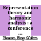 Representation theory and harmonic analysis : a conference in honor of Ray A. Kunze, January 12-14, 1994, Cincinnati, Ohio [E-Book] /