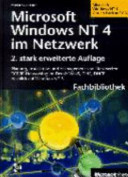 Microsoft Windows NT im Netzwerk : Version 4 : Planung, Installation und Management von Netzwerken, TCP/IP-Networking im Detail: WINS, DNS, DHCP, Ausblick auf Windows NT 5 /