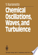 Chemical Oscillations, Waves, and Turbulence [E-Book] /