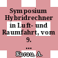 Symposium Hybridrechner in Luft- und Raumfahrt, vom 9. - 11. Oktober 1967 im Neuen Schloß in Meersburg/Bodensee ; 2 /