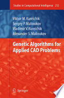 Genetic Algorithms for Applied CAD Problems [E-Book] /