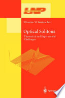 Optical Solitons [E-Book] : Theoretical and Experimental Challenges /