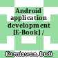 Android application development [E-Book] /