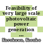 Feasibility of very large scale photovoltaic power generation (VLS-PV) systems /