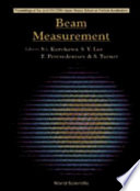Beam measurement : proceedings of the Joint US-CERN-Japan-Russia School on Particle Accelerators, Montreux, and CERN, Switzerland, 11 - 20 May 1998 /