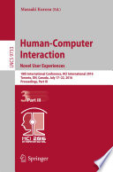 Human-Computer Interaction. Novel User Experiences [E-Book] : 18th International Conference, HCI International 2016, Toronto, ON, Canada, July 17-22, 2016. Proceedings, Part III /