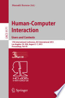 Human-Computer Interaction: Users and Contexts [E-Book] : 17th International Conference, HCI International 2015, Los Angeles, CA, USA, August 2-7, 2015, Proceedings, Part III /