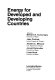 Energy for developed and developing countries : Proceedings of the international scientific forum : Nice, 29.10.1979-02.11.1979.