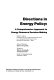 Directions in energy policy : A comprehensive approach to energy resource decision-making : An acceptable world energy future: international scientific forum 0002 : Miami-Beach, FL, 27.11.78-01.12.78.
