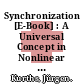 Synchronization [E-Book] : A Universal Concept in Nonlinear Sciences /