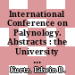 International Conference on Palynology. Abstracts : the University of Arizona, Tucson, Arizona, U.S.A., April 23 to 27, 1962.