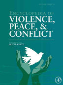 Encyclopedia of violence, peace, & conflict 1 : A-F /
