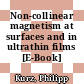 Non-collinear magnetism at surfaces and in ultrathin films [E-Book] /