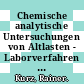 Chemische analytische Untersuchungen von Altlasten - Laborverfahren : Stoffsammlung Version 3.0 /