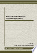 Prospects of fundamental sciences development : selected, peer reviewed papers from the XI International Conference on Prospects of Fundamental Sciences Development (PFSD-2014), April 22-25, 2014, Tomsk, Russia [E-Book] /