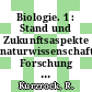 Biologie. 1 : Stand und Zukunftsaspekte naturwissenschaftlicher Forschung in Deutschland.