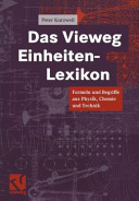 Das Vieweg Einheiten-Lexikon : Formeln und Begriffe aus Physik, Chemie und Technik /