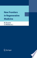 New Frontiers in Regenerative Medicine [E-Book] /