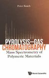 Pyrolysis-gas chromatography : mass spectrometry of polymeric materials /