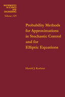 Probability methods for approximations in stochastic control and for elliptic equations.