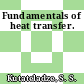 Fundamentals of heat transfer.