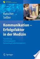 Kommunikation — Erfolgsfaktor in der Medizin [E-Book] : Teamführung, Patientengespräch, Networking & Selbstmarketing /