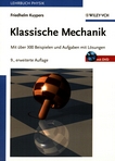 Klassische Mechanik : mit über 300 Beispielen und Aufgaben mit Lösungen sowie DVD und Software "Mechanicus" /