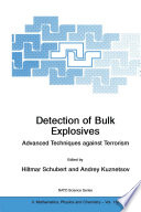 Detection of Bulk Explosives Advanced Techniques against Terrorism [E-Book] /