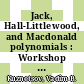Jack, Hall-Littlewood, and Macdonald polynomials : Workshop on Jack, Hall-Littlewood, and Macdonald Polynomials, September 23-26, 2003, ICMS, Edinburgh, United Kingdom [E-Book] /