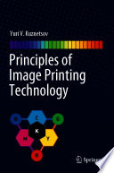 Principles of Image Printing Technology [E-Book] /