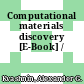 Computational materials discovery [E-Book] /