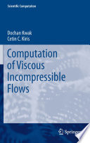 Computation of Viscous Incompressible Flows [E-Book] /