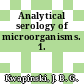 Analytical serology of microorganisms. 1.