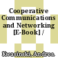Cooperative Communications and Networking [E-Book] /